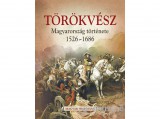 Gulliver Lap- és Kön Hertelendy Csaba - Törökvész - Magyarország története 1526-1686