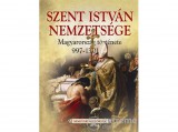 Gulliver Lap- és Kön Weisz Boglárka (szerk.) - Szent István nemzetsége - Magyarország története 997-1301