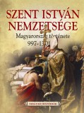 Gulliver Lap-és Könyvkiadó Boglárka Weisz: Szent István nemzetsége - Magyarország története 997-1301 - könyv