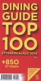 Gusto Del Mundo Kft. Vadadi Adrienn: Dining Guide Top 100 étteremkalauz 2014 - könyv