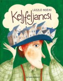 Gutenberg Books SRL László Noémi: Keljfeljancsi - könyv