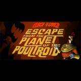 Guys From Andromeda LLC Cluck Yegger in Escape From The Planet of The Poultroid (PC - Steam elektronikus játék licensz)