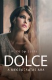 Gyémántfelhő Kiadó N. Fülöp Beáta: Dolce - könyv