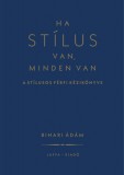 Ha stílus van, minden van