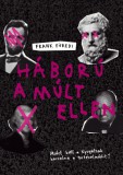 Háború a múlt ellen