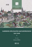 Habsburg-diplomaták Magyarországon (1521-1526) I-II.