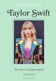 Hachette Book Group Uk Glenys Johnson: Taylor Swift - Icons of Style - könyv