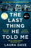 Hachette Book Group Uk Laura Dave: The Last Thing He Told Me - könyv