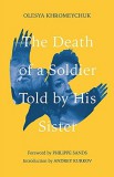 Hachette Book Group Uk Olesya Khromeychuk: The Death of a Soldier Told by His Sister - könyv