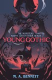 Hachette Book Publishing Young Gothic: A hauntingly monstrous horror