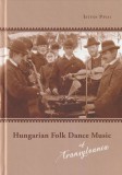 Hagyományok Háza Hungarian Folk Dance Music of Transylvania
