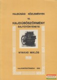 Hajdúböszörményi Városi Tanács, Hajdúsági Múzeum Nyakas Miklós - Hajdúböszörmény sajtótörténete
