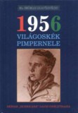 Hajja Book Kft. David, Dennis: 1956  Világoskék Pimpernele - könyv