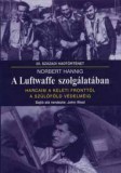 Hajja Book Kft. Norbert Hannig: A Luftwaffe szolgálatában - könyv