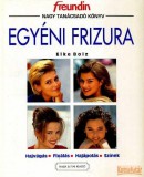 Hajja & Fiai Egyéni frizura