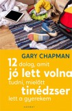 Harmat Kiadó 12 dolog, amit jó lett volna tudni, mielőtt tinédzser lett a gyerekem
