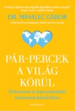 Harmat Kiadó Dr. Mihalec Gábor: Pár-percek a világ körül - könyv