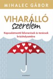 Harmat Kiadó Dr. Mihalec Gábor: Viharálló szerelem - könyv