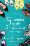 Harmat Kiadó Gary Chapman - Ron L. Deal: Az 5 szeretetnyelv a mozaikcsaládokban - könyv