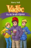 Harmat Kiadó Harry Voss: Vadóc és az áruló nyoma - könyv