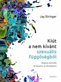 Harmat Kiadó Jay Stringer: Kiút a nem kívánt szexuális függőségből - könyv