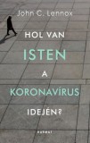 Harmat Kiadó John C. Lennox: Hol van Isten a koronavírus idején? - könyv