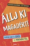 Harmat Kiadó Lev Raphael, Gershen Kaufman: Állj ki magadért! - könyv