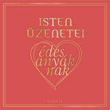 Harmat Kiadó Melanie Harlow: Isten üzenetei édesanyáknak - könyv