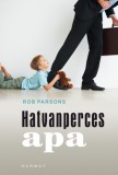 Harmat Kiadó Rob Parsons: Hatvanperces apa - könyv