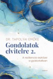 Harmat Kiadó Tapolyai Emőke: Gondolatok elvitelre 2. - könyv