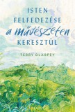 Harmat Kiadó Terry Glaspey: Isten felfedezése a művészeteken keresztül - könyv