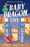 Harper Collins A. T. Qureshi: The Baby Dragon Cafe - könyv