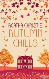 Harper Collins Agatha Christie - Autumn Chills: Tales of Intrigue from the Queen of Crime