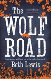 Harper Collins Beth Lewis: The Wolf Road - könyv