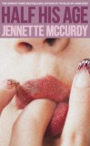 Harper Collins Jennette McCurdy: Half His Age - könyv
