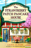 Harper Collins Laurie Gilmore - The Strawberry Patch Pancake House