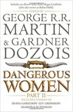 HARPER COLLINS US George R. R. Martin, Dozois, Gardner: Dangerous Women Part 2 - könyv