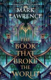 Harper Voyager The Book That Broke the World (The Library Trilogy, Book 2)