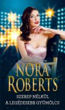 HarperCollins Magyarország Kft Nora Roberts: Szerep nélkül / A legédesebb gyümölcs - könyv