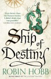 HarperVoyager Ship of Destiny (The Liveship Traders Series, Book 3)