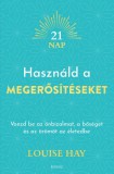 Használd a megerősítéseket