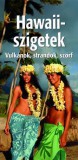 Hawaii-szigetek útikönyv (Vulkánok, strandok, szörf)