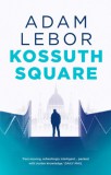Head of Zeus Adam Lebor: Kossuth Square - könyv