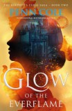 Headline Books Glow of the Everflame (The Kindred's Curse Saga, Book 2)