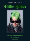 Headline Eleanor Medhurst: Icons of Style: Billie Eilish - könyv