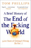 Headline Tom Phillips: A Brief History of the End of the F*cking World - könyv