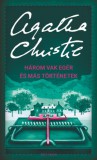 Helikon Kiadó Agatha Christie: Három vak egér és más történetek - könyv