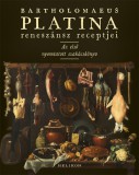 Helikon Kiadó Bartholomaeus Platina: Bartholomaeus Platina reneszánsz receptjei - könyv