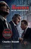 Helikon Kiadó Charles Brandt: The Irishman - Hallom, szobafestő vagy - könyv