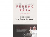 Helikon Kiadó Ferenc pápa - Reggeli prédikációk 1.